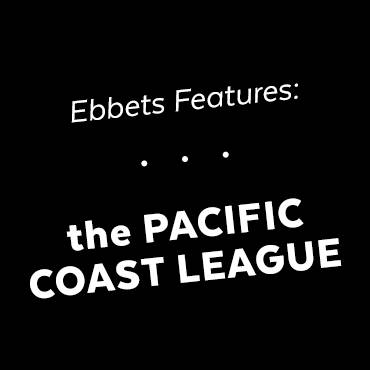 I Love The Old Pacific Coast League.
